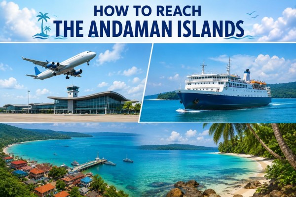 How To Reach The Andaman Islands